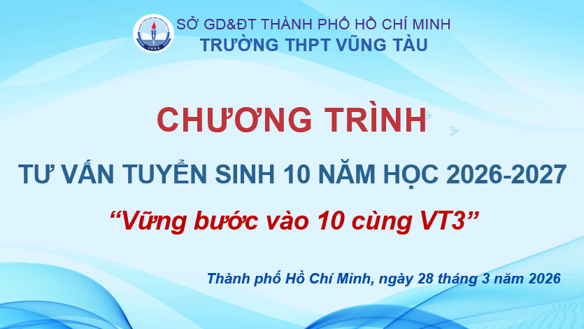 NGÀY HỘI TƯ VẤN TUYỂN SINH 10 NĂM HỌC 2026-2027 “VỮNG BƯỚC VÀO 10 CÙNG VT3”
