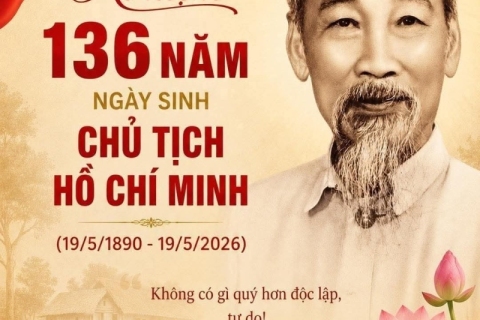 KỶ NIỆM 136 NĂM NGÀY SINH CHỦ TỊCH HỒ CHÍ MINH
